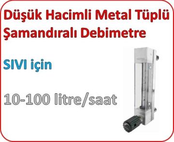 Düşük Hacimli Metal Tüplü Şamandıralı Sıvı Flowmetre Debi Ölçer 10-100 lt/saat