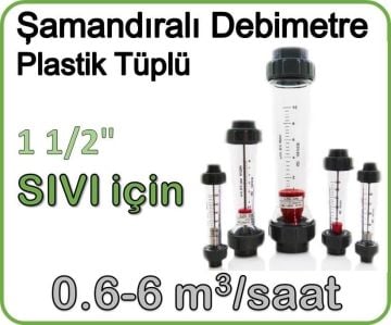 Plastik Tüplü Şamandıralı Sıvı Rotametre 0.6-6 m3/saat
