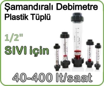 Plastik Tüplü Şamandıralı Sıvı Rotametre 40-400 lt/saat