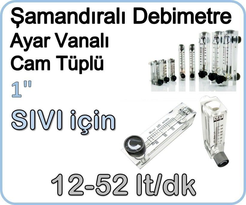 Cam Tüplü Ayar Vanalı Şamandıralı Sıvı Rotametre 12-52 lt/dk