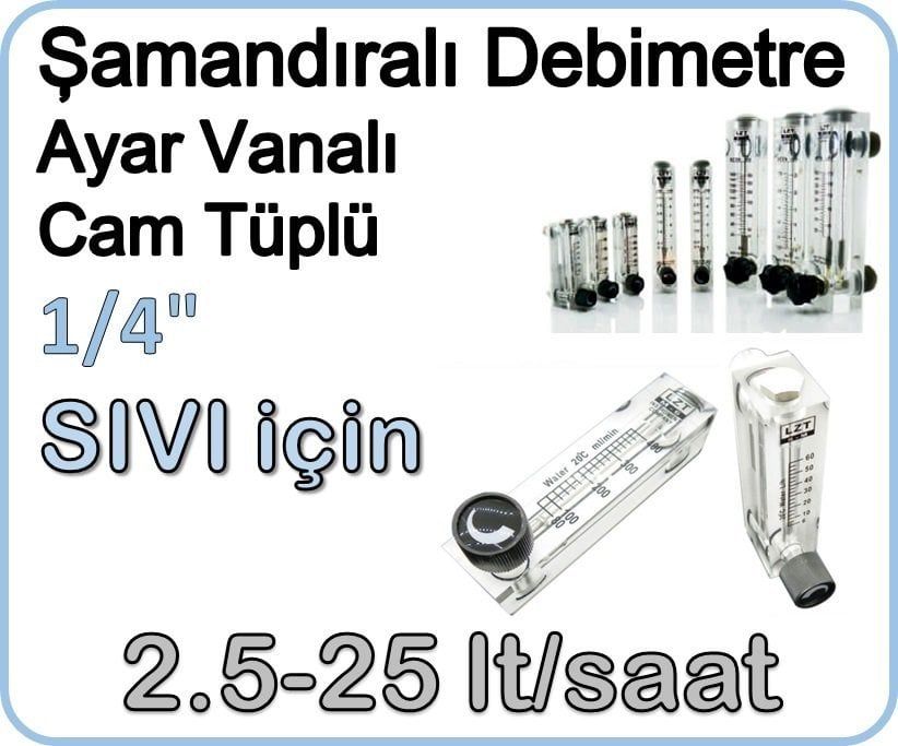 Cam Tüplü Ayar Vanalı Şamandıralı Sıvı Rotametre 2.5-25 lt/saat