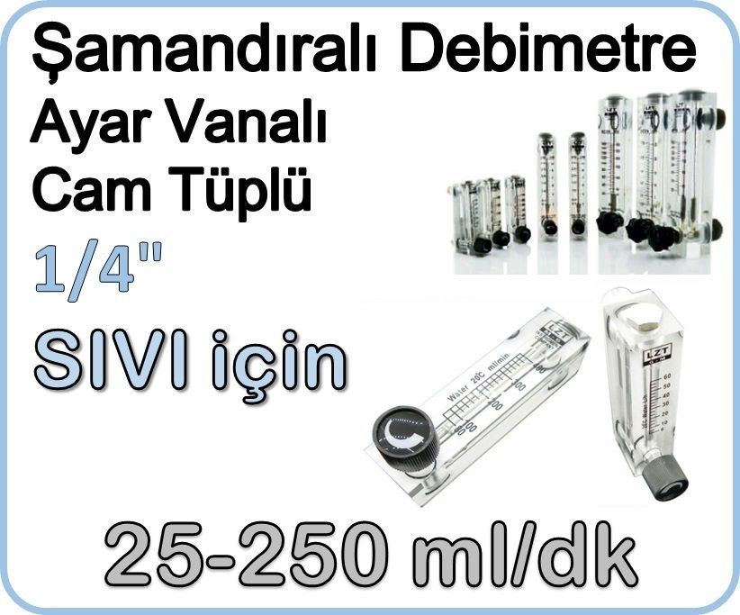 Cam Tüplü Ayar Vanalı Şamandıralı Sıvı Rotametre 25-250 ml/dk