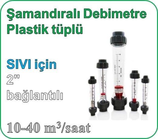 Plastik Tüplü Şamandıralı Sıvı Rotametre 10-40 m3/saat (2'' bağlantılı)