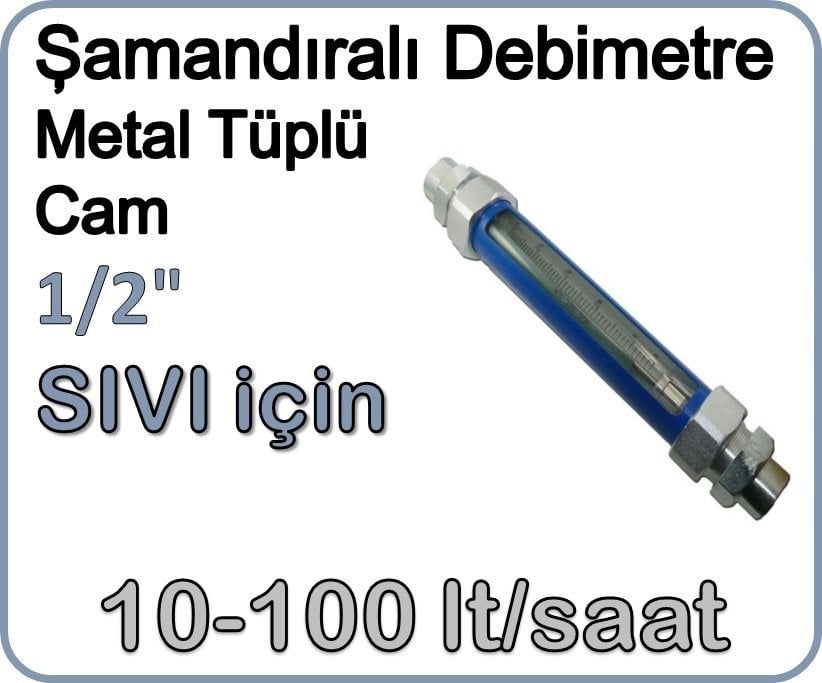 Metal Tüplü Şamandıralı Cam Debimetre (Sıvı için) 10-100 lt/saat 1/2''