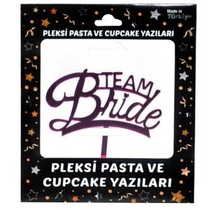 Team Bride Pleksi Pasta Süsü Fuşya