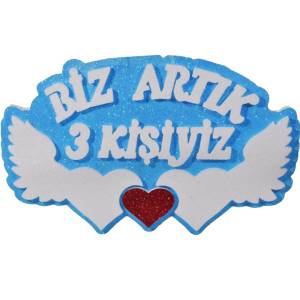 Biz Artık 3 Kişiyiz Strafor Mavi