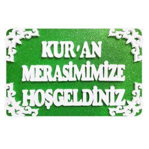 Kuran Merasimimize Hoşgeldiniz Strafor Dekor Süs