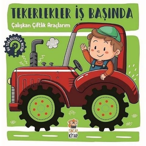 Tekerlekler İş Başında – Çalışkan Çiftlik Araçlarım