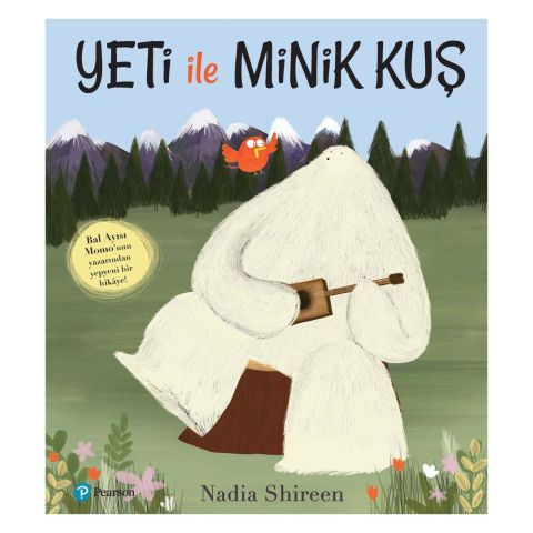 Yeti ile Minik Kuş - Nadia Shireen / Pearson Yayınları