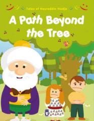 Ağaçtan Öte Yol Var - A Path Beyond The Three (İngilizce)