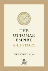 The Ottoman Empire: A History (İngilizce)