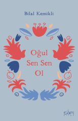 Oğul Sen Sen Ol