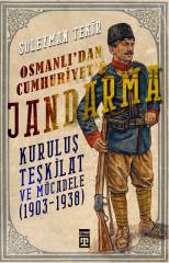 Osmanlıdan Cumhuriyete Jandarma