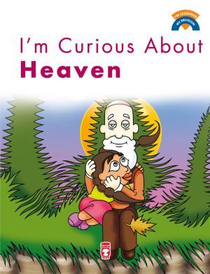 Cenneti Merak Ediyorum - Im Curious About Heaven (İngilizce)