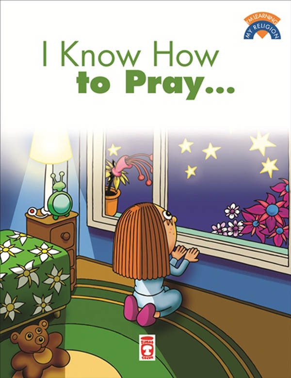 I Know How To Pray - Dua Etmeyi Biliyorum (İngilizce-Eski)