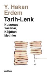 Tarih-Lenk /Kusursuz Yazarlar, Kâğıttan Metinler