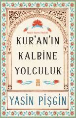 Kuranın Kalbine Yolculuk (Yazar İmzalı)