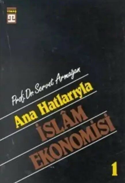 Ana Hatlarıyla İslam Ekonomisi