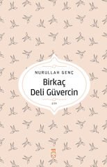 Birkaç Deli Güvercin