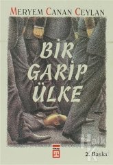 BİR GARİP ÜLKE