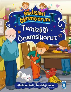 Temizliği Önemsiyoruz  - Hadisleri Öğreniyorum