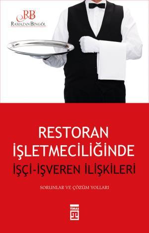 Restoran İşletmeciliğinde İşçi İşveren İlişkileri