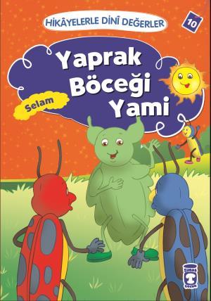 Yaprak Böceği Yami - Hikayelerle Dini Değerler 10