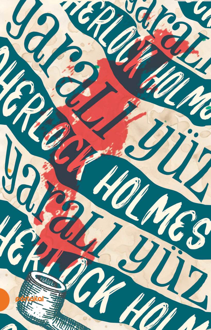 Sherlock Holmes 3- Yaralı Yüz