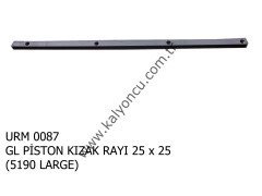 L 5190 L Piston Kızak Rayı 25-25 Ür.No:0087