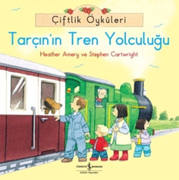 Çiftlik Öyküleri Tarçın In Tren Yolculuğu HEATHER AMERY