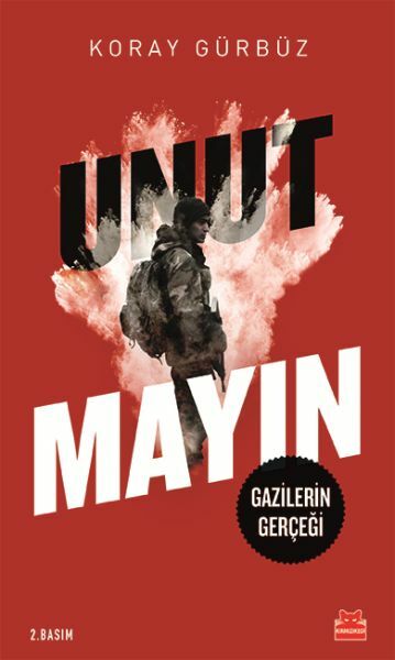 Unutmayın KORAY GÜRBÜZ