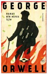 Rahat Bir Nefes İçin GEORGE ORWELL