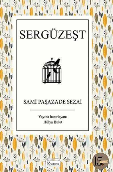 Sergüzeşt SAMİ PAŞAZADE SEZAİ