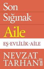Son Sığınak Aile NEVZAT TARHAN