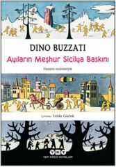 Ayıların Meşhur Siciliya Baskını DİNO BUZZATİ