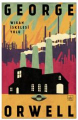 Wigan İskelesi Yolu GEORGE ORWELL