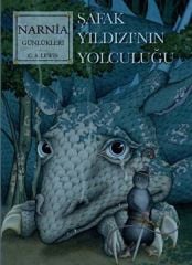 Narnia 5 Şafak Yıldızının Yolculuğu Yeni C.S. LEWIS