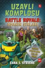Uzaylı Komplosu Battle Royale Adanın Sır CARA J. STEVENS