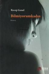 Bilmiyorumkadın RECEP GENEL