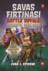 Savaş Fırtınası Battle Royale: Adanın Sı CARA J. STEVENS