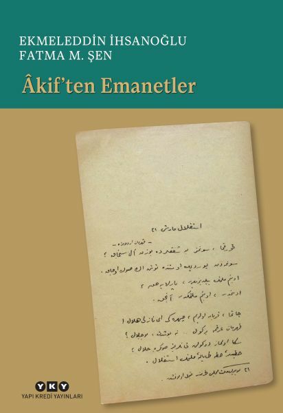 akiften Emanetler EKMELEDDİN İHSANOĞLU, FATMA M. ŞEN