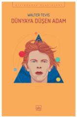 Dünyaya Düşen Adam WALTER TEVİS