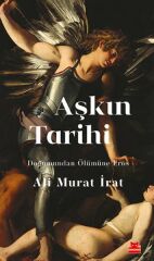Aşkın Tarihi ALİ MURAT İRAT