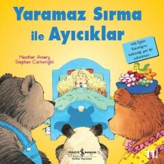 İlk Okuma Kitaplarım Yaramaz Sırma İle Ayıcıklar HEATHER AMERY