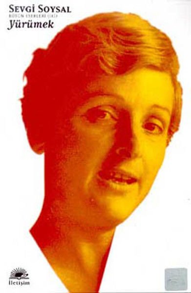 Yürümek Bütün Eserleri 2 SEVGİ SOYSAL