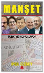 Manşet Türkiye Konuşuyor İPEK ÖZBEY
