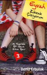 14 Yaş.Bir Genç Kızım Ben 3-Zikzak Çiziy DENİZ ERBULAK