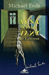 Ayna İçinde Ayna Bir Labirent MİCHAEL ENDE