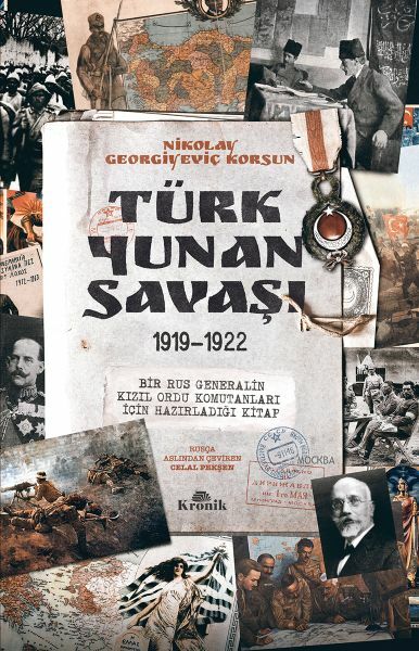 Türk Yunan Savaşı 1919 1922 NİKOLAY GEORGİYEVİÇ KORSUN