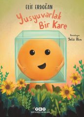 Yusyuvarlak Bir Kare ELİF ERDOĞAN